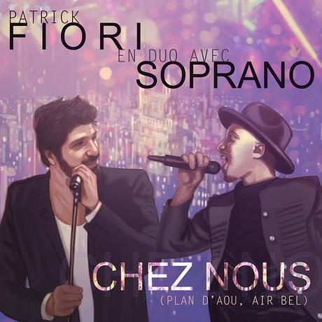 Patrick Fiori avec Soprano clip "Chez Nous&quot; (Plan d'Aou, Bel)