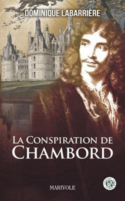 La conspiration de Chambord - Dominique Labarrière