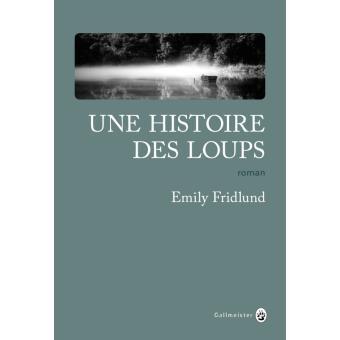 Une histoire des loups, Emily Fridlund (2017)