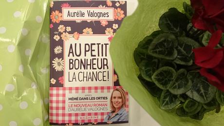 Aurélie Valognes – Au petit bonheur la chance !