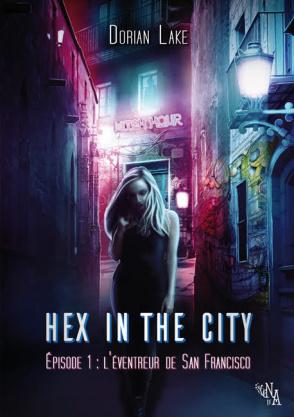 Hex in the city, épisode 1 : L’éventreur de San Francisco