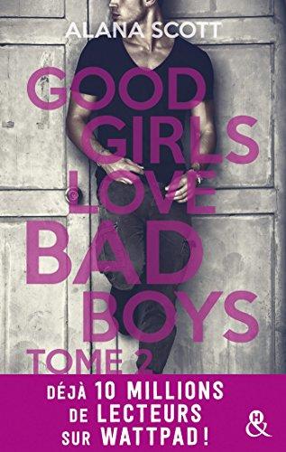 Mon avis sur le 2ème tome de la saga Good Girls love Bad boys