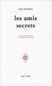 (Notes création) Marc Blanchet, "Les Amis secrets"