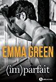ImParfait: la romance inédite d'Emma Green en intégrale