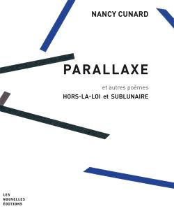 Nancy Cunard, Parallaxe, Les Nouvelles Éditions Jean-Michel Place, octobre 2016. Nancy Cunard Parallaxe