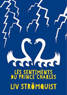 ☆☆ Les sentiments du Prince Charles de Liv Stromquist & Hien ☆☆ ☆☆ Les sentiments du Prince Charles de Liv Stromquist & Hien ☆☆