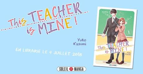 Le shôjo This Teacher is Mine ! annoncé chez Soleil Manga