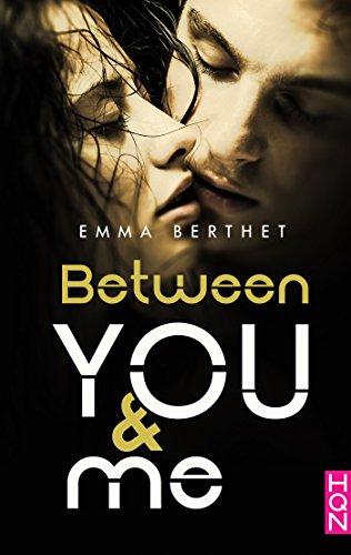 A vos agendas : Découvrez Between You and Me d'Emma Berthet en avril chez HQN