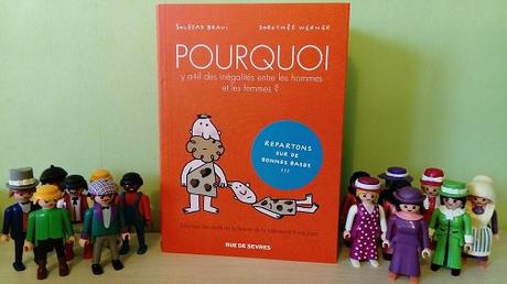 Pourquoi y’a-t-il des inégalités entre les hommes et les femmes? – Soledad Bravi et Dorothée Werner Pourquoi y’a-t-il des inégalités entre les hommes et les femmes? – Soledad Bravi et Dorothée Werner