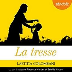 La tresse lu par Laetitia Colombani #PrixAudiolib2018