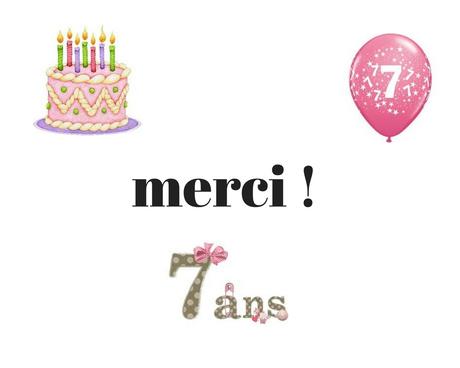 7 ans pour mon blog ! 7 ans pour mon blog !