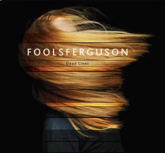 fools-ferguson-dead-lines