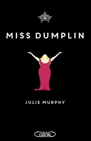Miss Dumplin de Julie Murphy Miss Dumplin de Julie Murphy
