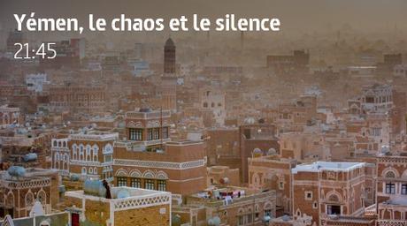 7 jours pour voir le documentaire de ARTE… : « Yémen, le chaos et le silence » 7 jours pour voir le documentaire de ARTE… : « Yémen, le chaos et le silence »