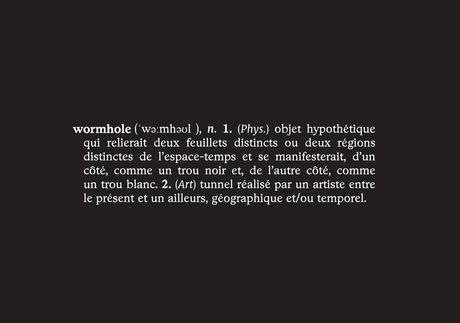« Wormholes » : l’art, une histoire du temps