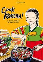 Cook Korean ! La cuisine coréenne en bande dessinée - Robin Ha
