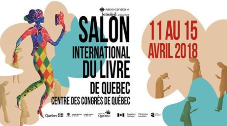 Plus de 35 suggestions pour le Salon international du livre de Québec 2018