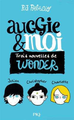 Auggie & moi de R.J. Palacio