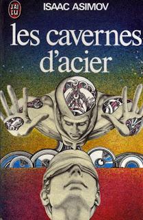 LES CAVERNES D'ACIER - ISAAC ASIMOV