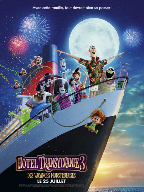 HÔTEL TRANSYLVANIE 3 - Des Vacances Monstrueuses au Cinéma le 25 Juillet 2018 #HôtelTransylvanie