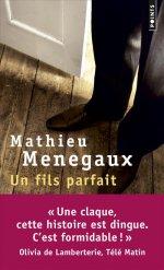 Un fils parfait  de Mathieu Menegaux