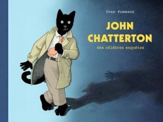 John Chatterton ses célèbres enquêtes de Yvan Pommaux