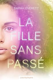 La fille sans passé de Sarah Everett La fille sans passé de Sarah Everett