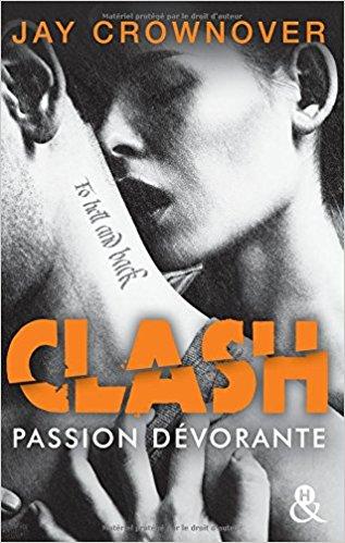 Mon coup de coeur pour Clash - Passion Dévorante de Jay Crownover Mon coup de coeur pour Clash - Passion Dévorante de Jay Crownover