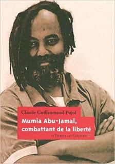 Mumia Abu-Jamal, combattant de la liberté de Claude Guillaumaud-Pujol Mumia Abu-Jamal, combattant de la liberté de Claude Guillaumaud-Pujol