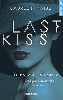 'Le palace, tome 2 : Last kiss' de Laurelin Paige