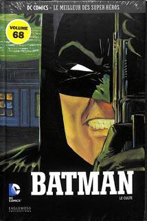 BATMAN LE CULTE (DC COMICS LE MEILLEUR DES SUPER-HEROS TOME 68 CHEZ EAGLEMOSS)