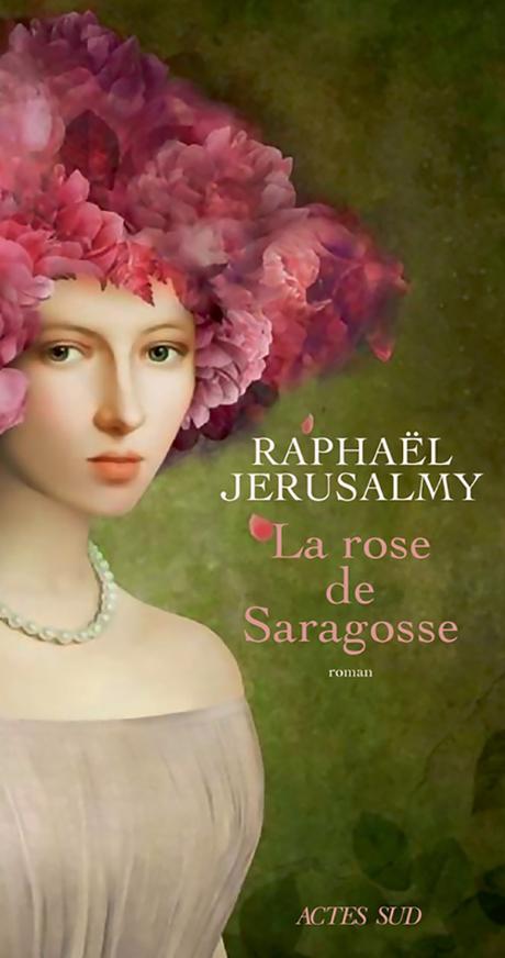 La rose de Saragosse de Raphaël Jeruslamy