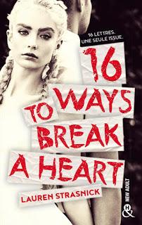 16 ways to break a heart de Lauren Strasnick 16 ways to break a heart de Lauren Strasnick