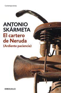 Une ardente patience, d’Antonio Skarmeta