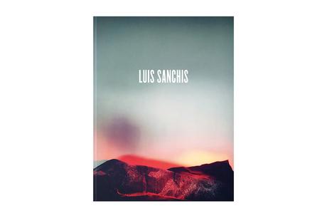 LUIS SANCHIS – MONOGRAPH LUIS SANCHIS – MONOGRAPH