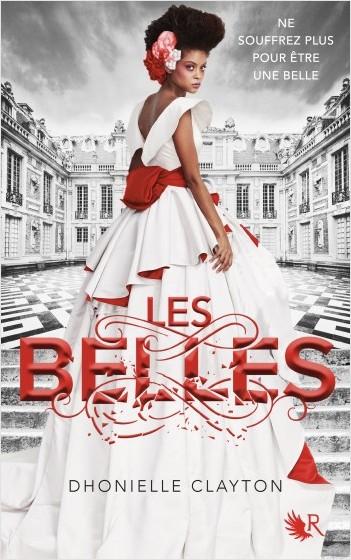 LES BELLES, Dhonielle Clayton (Robert Laffont) LES BELLES, Dhonielle Clayton (Robert Laffont)