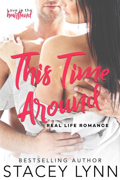 Release Blitz : C'est le jour J pour This Time Around de Stacey Lynn ThisTimeAround-StaceyLynn-Amazon_1