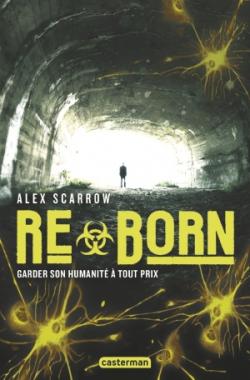 ReBorn, tome 2, de Alex Scarrow