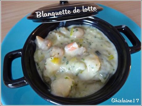 Blanquette de lotte Blanquette de lotte