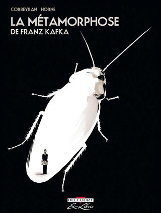 La Métamorphose de Franz Kafka de Corbeyran et Horne