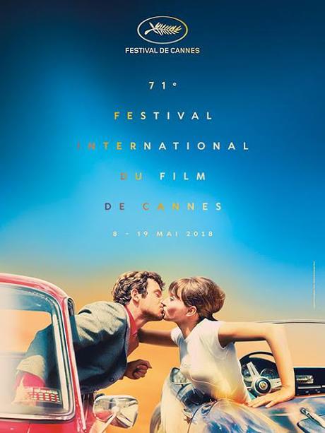 Festival de Cannes 2018 : La Sélection Officielle