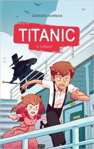 Titanic, tome 2 : Collision de Gordon Korman