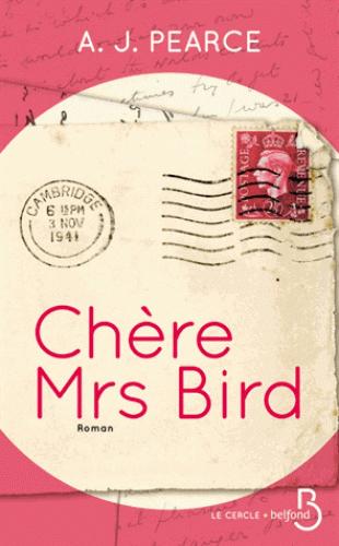 Chère Mrs Bird de A.J.Pierce Chère Mrs Bird de A.J.Pierce