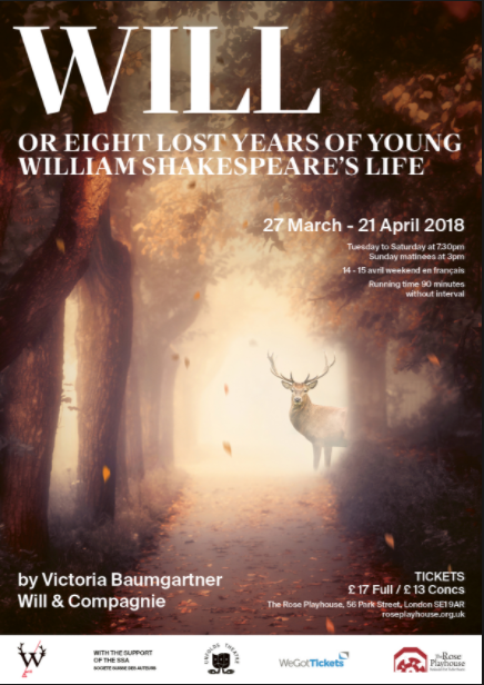 Théâtre à Londres en 2018: WILL or Eight Lost Years of Young William Shakespeare’s Life