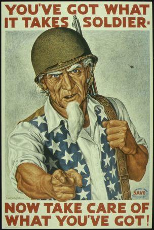 WW2 USA 1943 _YOU'VE_GOT_WHAT_IT_TAKES_SOLDIER._NOW_TAKE_CARE_OF_WHAT_YOU'VE_GOT._ Ernest Hamlin Baker