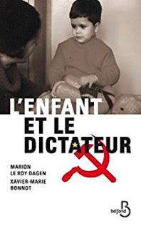 L'enfant et le dictateur.Marion Le Roy Dagen et Xavier-Ma...