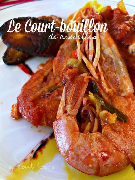 sweet kwisine, court-bouillon, crevette, martinique, guadeloupe, cuisine antillaise, caraïbe, cuisine créole