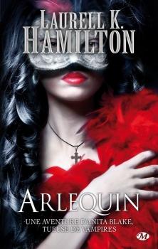 C'est Lundi, que lisez-vous ? #201 Couverture Anita Blake, tome 15 : Arlequin