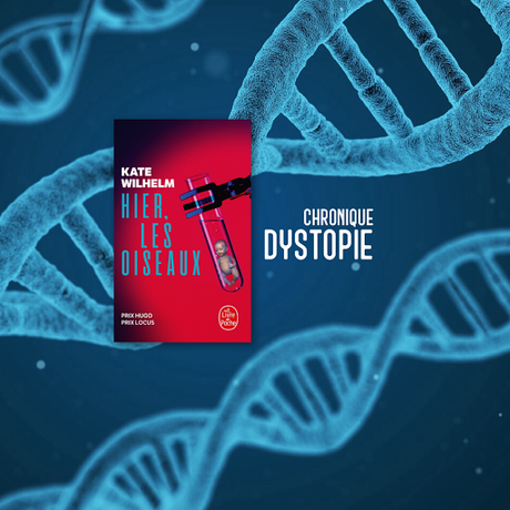 Hier, les oiseaux - Kate Wilhelm Hier, les oiseaux - Kate Wilhelm