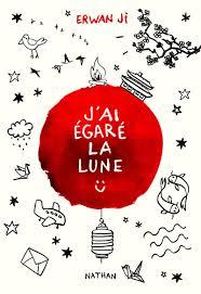 J'ai égaré la lune de Erwan Ji J'ai égaré la lune de Erwan Ji
